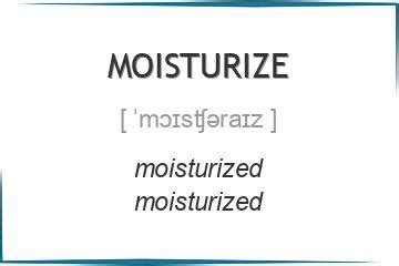 moisturize » English .